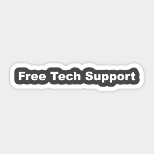 Free Tech Support! Sticker